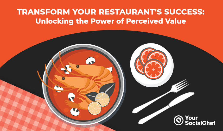 Transform Your Restaurant's Success Unlocking the Power of Perceived